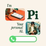Pi your personal ai. ChatGPT en WhatsApp con un toque personal