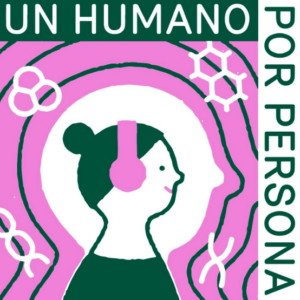 Podcast un humano por persona